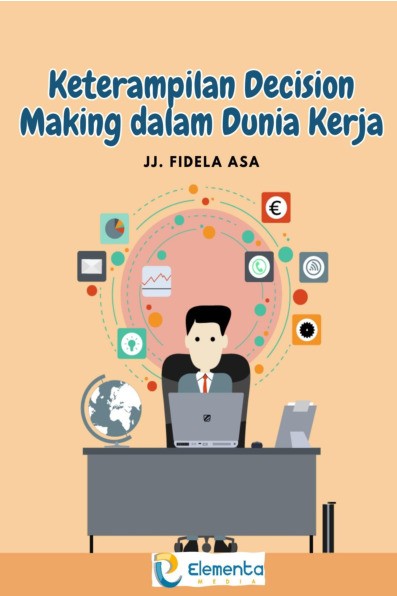 Keterampilan Decision Making dalam Dunia Kerja